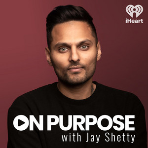 On Purpose with Jay Shetty